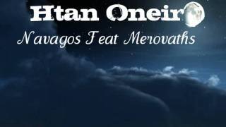 Htane Oneiro-Navagos Feat Merovaths With Lyrics