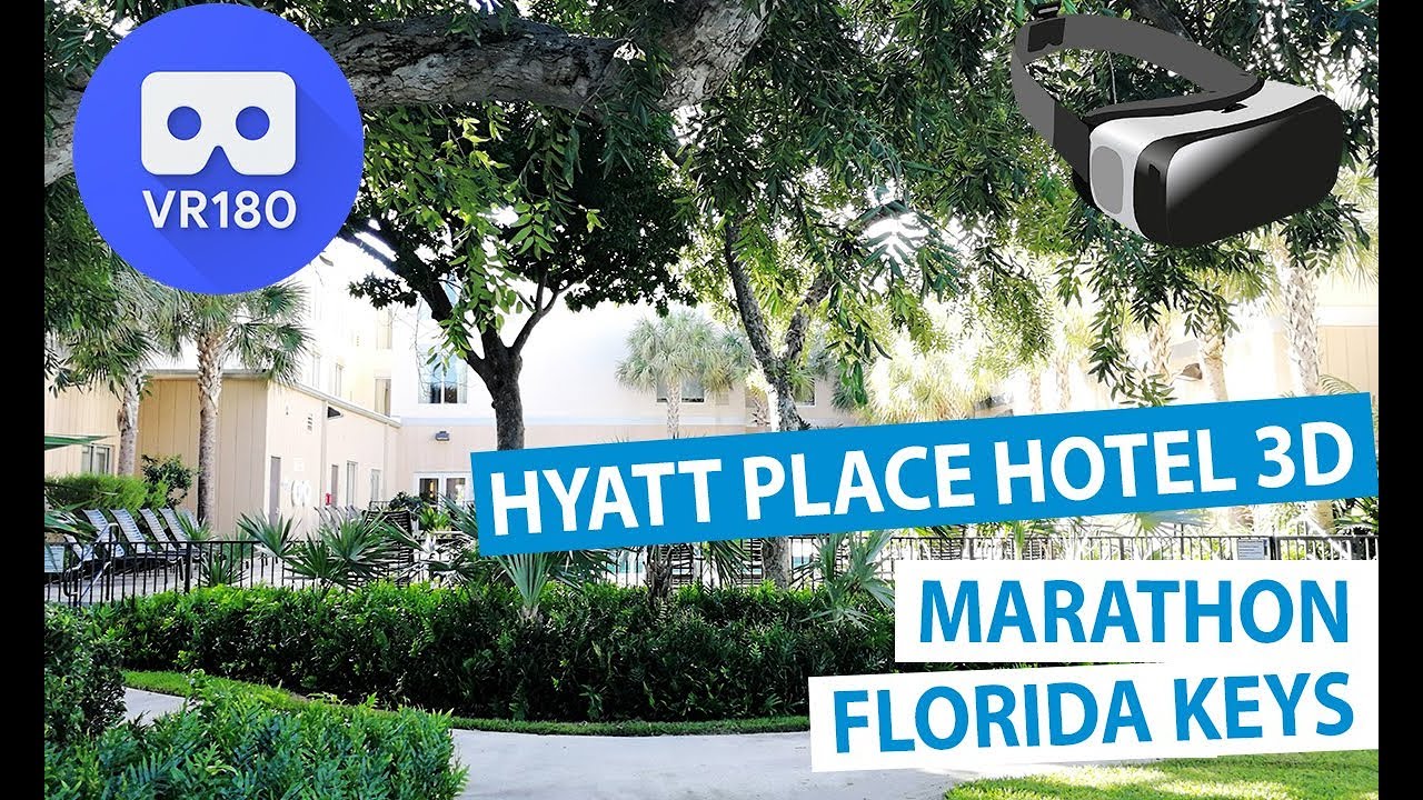 Hyatt Place Hotel Marathon, Florida - 3D Florida Keys (VR180)