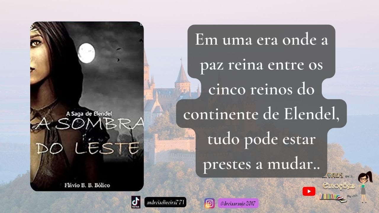 A Saga de Elendel 01 - Sombra do Leste - Autor Flávio B.B Bólico - Por Andreia Oliveira