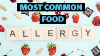 What’s the Most Common Food Allergy YOU Might Be Surprised