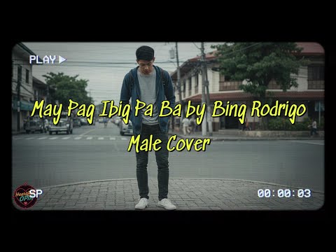 May Pag Ibig Pa Ba by Bing Rodrigo - AI Cover