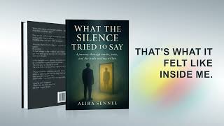 What The Silence Tried to Say by Alira Sennel eBook