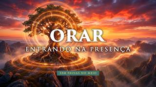 Fundo Musical para ENTRAR NA PRESENÇA em Oração, Pregação ou Leitura da Palavra