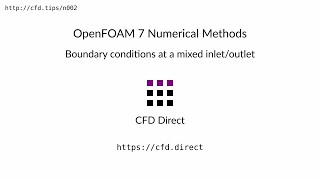 OpenFOAM 7 Numerical Methods: Boundary conditions at a mixed inlet/outlet