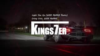 Crissy Criss & WiDE AWAKE - Light You Up (WiDE AWAKE Remix) | Trap
