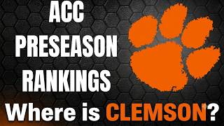 CLEMSON FOOTBALL | ACC PRESEASON FOOTBALL RANKINGS