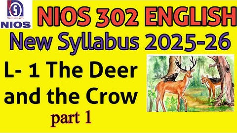 THE DEER AND THE CROW - Lesson 1 (part 1) NIOS CLASS 12 ENGLISH #nios #class12 #niosenglish