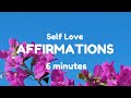 25 Affirmations for Self Love, Self Esteem and Confidence