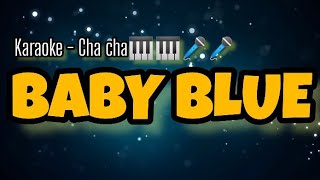 KARAOKE BABY BLUE( CHA-CHA)