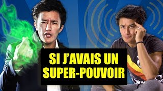 SI J'AVAIS UN SUPER-POUVOIR - JIGMÉ