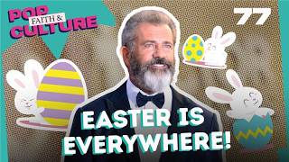 The Passion Revisited | Easter in Every Story | Ep 77