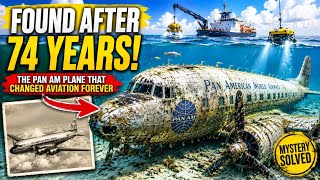 Plane Found After 74 Years | The Pan Am Flight That Changed Aviation Forever | ''Clipper Endeavor''
