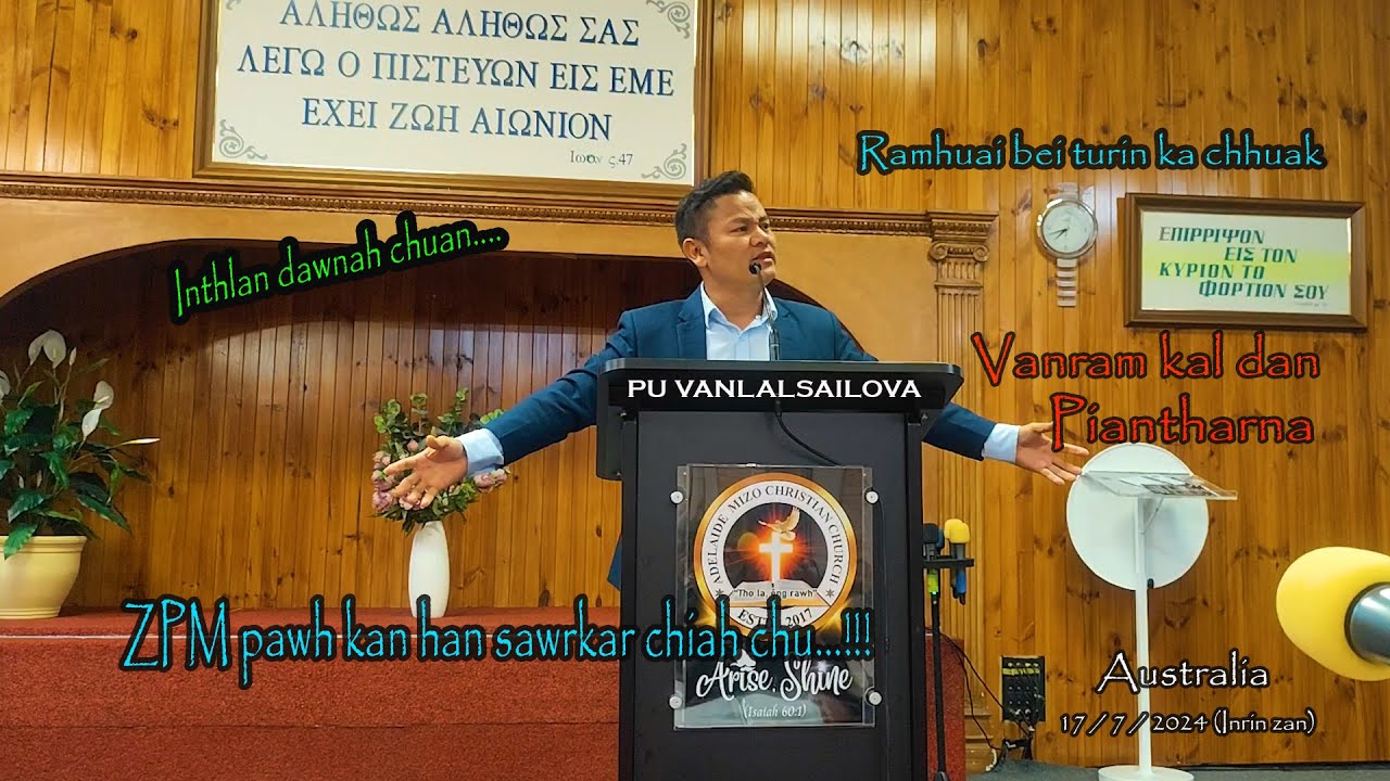 Van ram kal dan/Piantharna- Pu Vanlalsailova sermon, Australia.