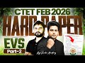 CTET FEB 2026 HARD PAPER EVS | पर्यावरण अध्ययन Part 2 By Sachin Academy 7pm Amit Sir