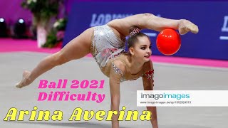 Arina Averina Ball 2021 Difficulty | 2021 World Championship Ball Final