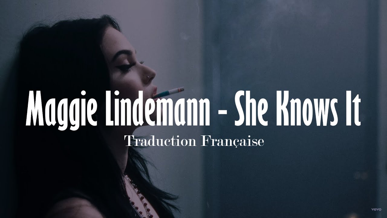 Maggie Lindemann She Knows It [Traduction Française / VOSTFR] YouTube