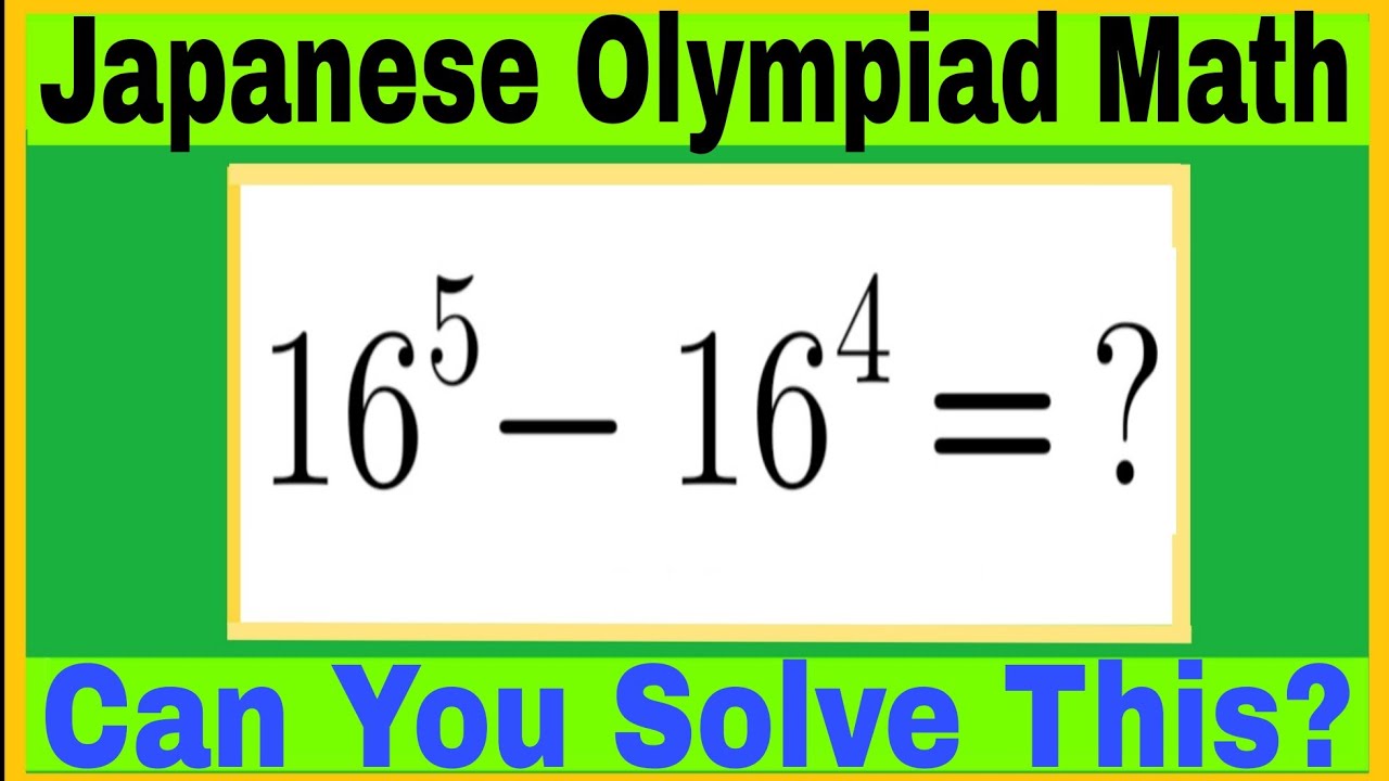 Japanese Olympiad Math Problem | Can You Solve 16⁵ − 16⁴? 🤔🔥 Modern Math Sir 
