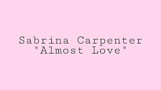 Sabrina Carpenter - Almost Love (Subtitulada a Español)