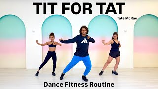 For Tat Tate Mcrae Dance Fitness Routine