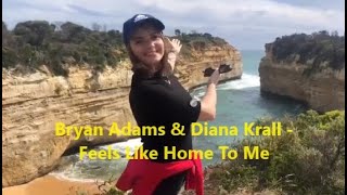 Bryan Adams & Diana Krall - Feels Like Home To Me (shortened repeated version with LYRICS)
