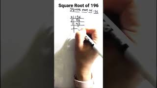 How to find square root of 196 by prime factorization/ #shortsvideo  / #shorts