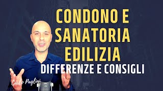 Condono edilizio e Sanatoria: differenze e possibilità