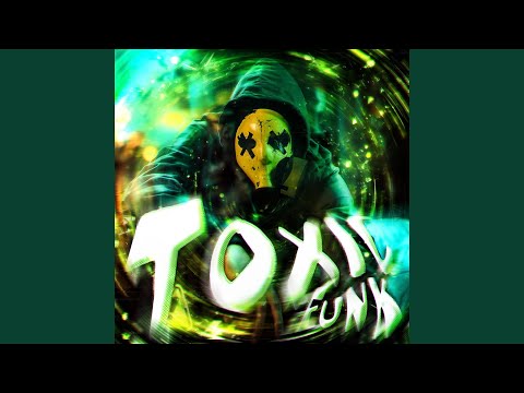 Toxic Funk Sped Up