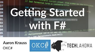 Getting Started with F# - Aaron Krauss: OKC#