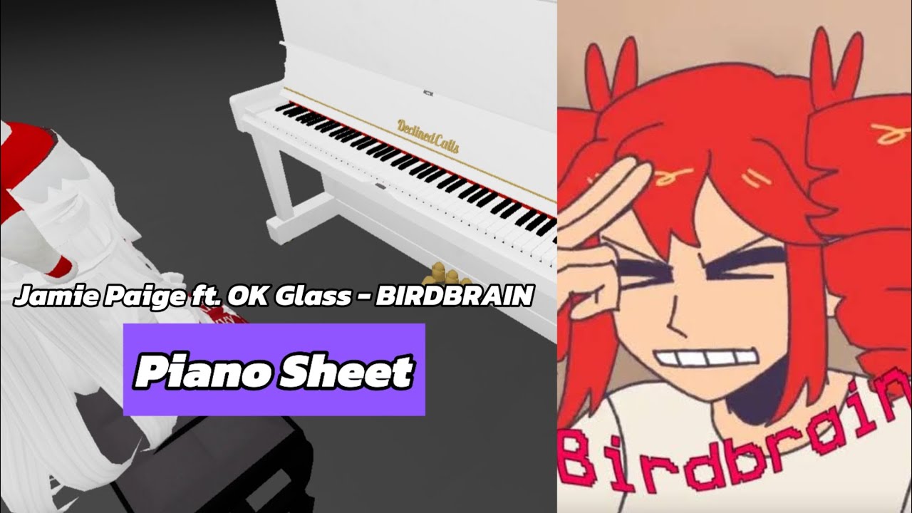 BIRDBRAIN - Jamie Paige, OK Glass ft. Kasane Teto | Roblox Piano🎹 [ sheets in desc ]