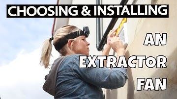 Extractor fan installation UK - choosing and installing an extractor fan #AD