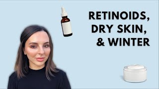 Skincare Chat: Retinoids, Winter, & Dry Skin!