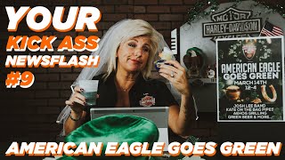 Your Kick A** Newsflash #9 | American Eagle Goes Green!