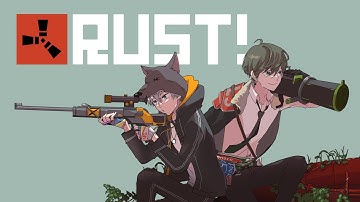 【RUST】備え  2nd Season 7日目【#アモアス勢rust】