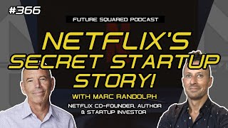 Episode #366: The Early Days of Netflix with Marc Randolph