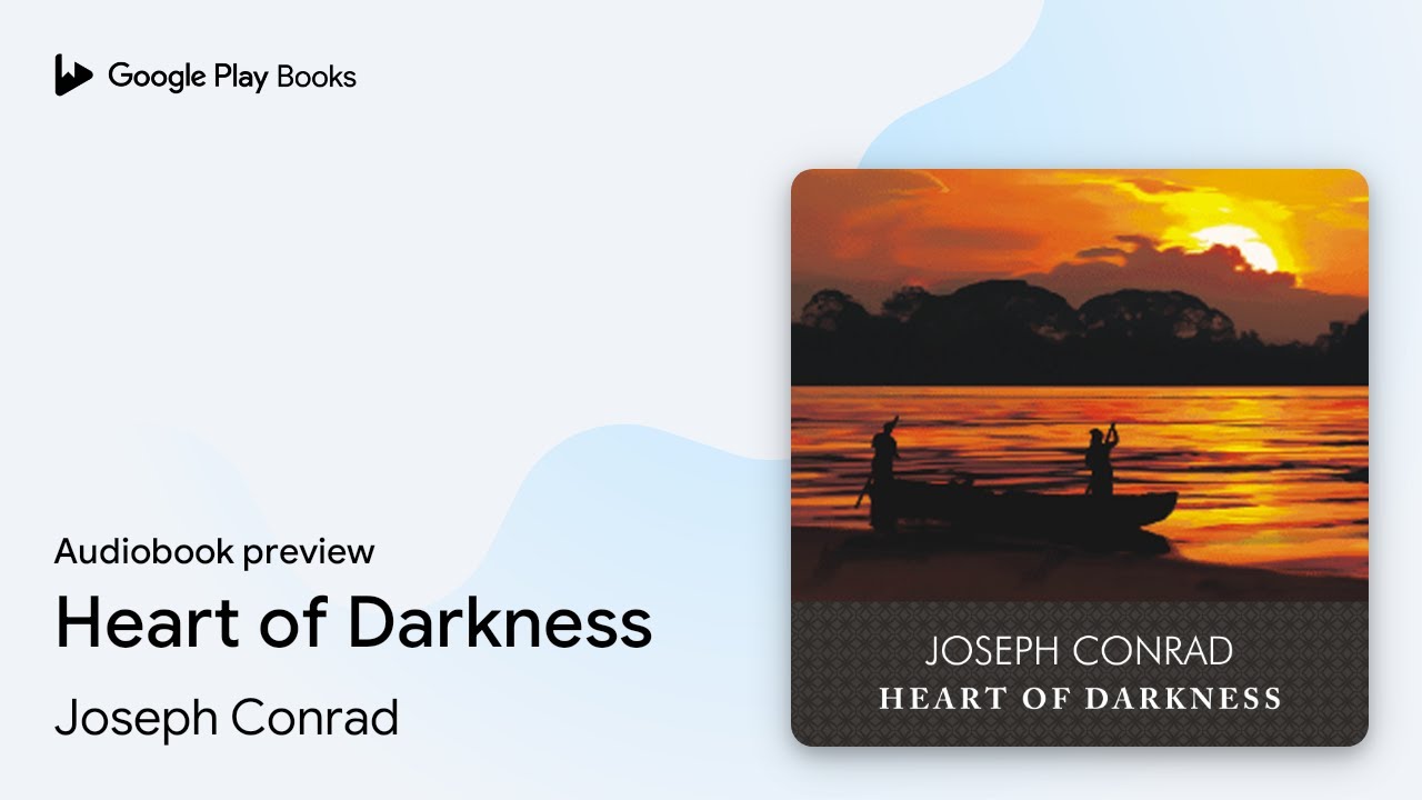 Heart of Darkness by Joseph Conrad · Audiobook preview - YouTube