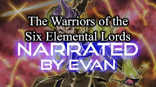 Dramatic Reading The Warriors Of The Six Elemental Lords - Master Duel Solo Mode Stories