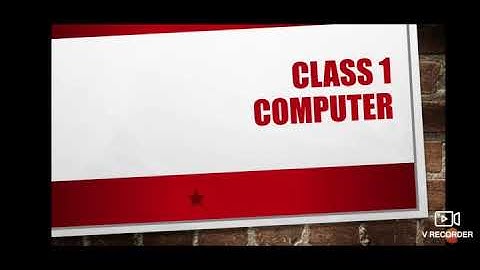 Class-1, Subject-Computer, Video-6, Chapter-1, Revision by Mrs Sunidhi