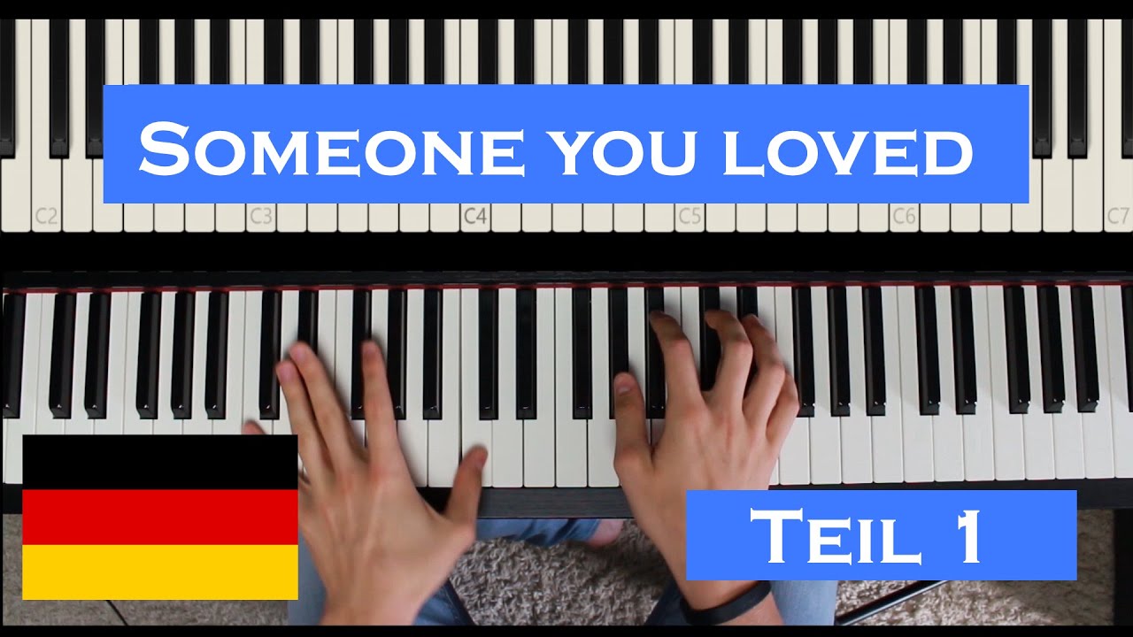 Someone you loved- Lewis Capaldi-Piano Tutorial- Deutsch- Einfach