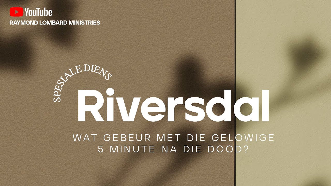 Wat gebeur met die gelowige 5 minute na die dood?