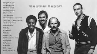 The Very Best of Weather Report - Weather Report Greatest Hits Full Album