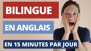 Bilingue en 15 Minutes par jour ! L'application 3 en 1 à tester ABSOLUMENT !