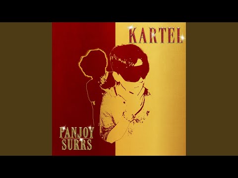Panjoy & Surrs - KARTEL