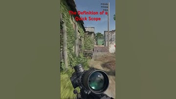 The definition of a Quick Scope in COD