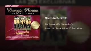 Cardenales de nuevo León Necesito decírtelo