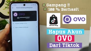 Gampang Banget ! Cara Hapus Akun Ovo Yang Terkait Tiktok