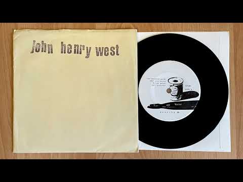 John Henry West — John Henry West 7” 1993