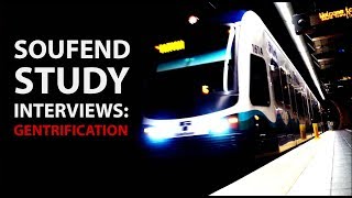 Soufend Study: Gentrification in Souf Seattle - Light Rail INTERVIEWS