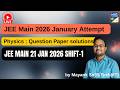 IIT JEE Mains/Advance class 12 physics :21 january 2026 shift-1,part-2(23 february 2026)