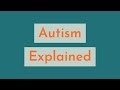 Autism Explained