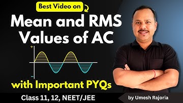 2. Mean Value of AC | RMS Value of AC | Alternating Current | 12th Physics #umeshrajoria #neet #cbse